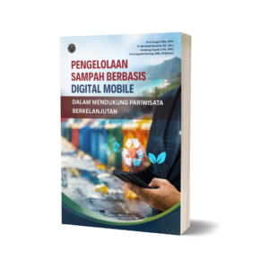 PENGELOLAAN SAMPAH BERBASIS DIGITAL MOBILE DALAM MENDUKUNG PARIWISATA BERKELANJUTAN