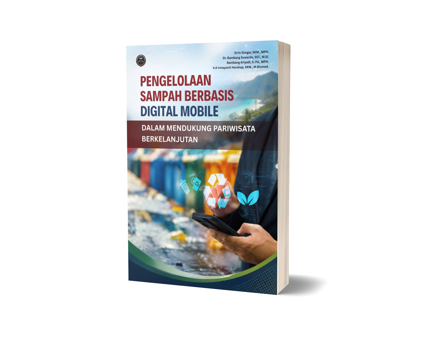 PENGELOLAAN SAMPAH BERBASIS DIGITAL MOBILE DALAM MENDUKUNG PARIWISATA BERKELANJUTAN