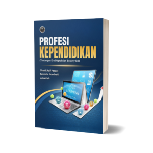 PROFESI KEPENDIDIKAN (Tantangan Era Digital dan Society 5.0)