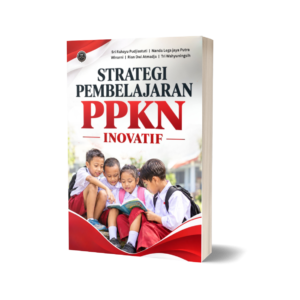 STRATEGI PEMBELAJARAN PPKN INOVATIF