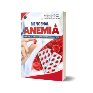 MENGENAL ANEMIA DAN TABLET TAMBAH DARAH PADA REMAJA PUTRI
