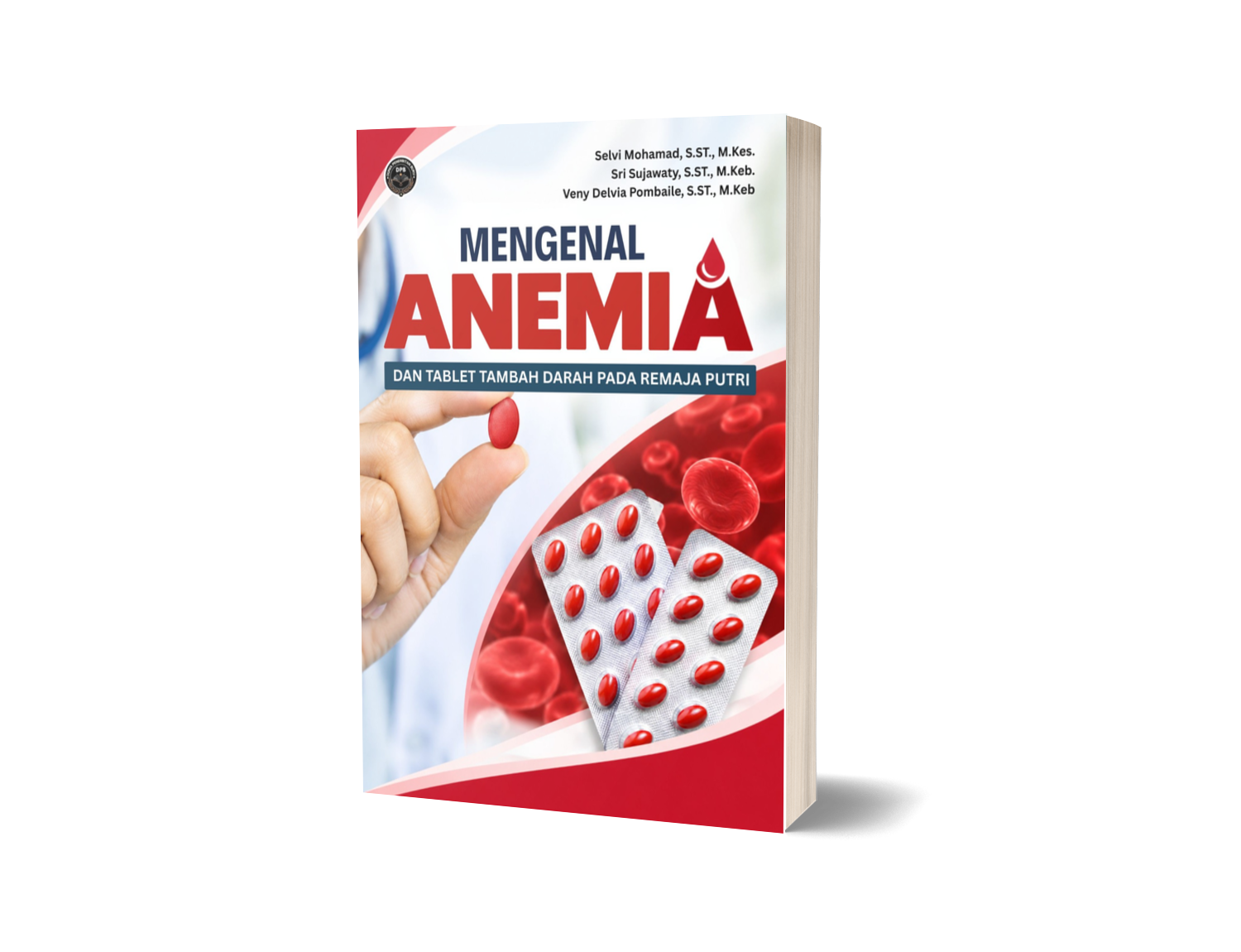 MENGENAL ANEMIA DAN TABLET TAMBAH DARAH PADA REMAJA PUTRI